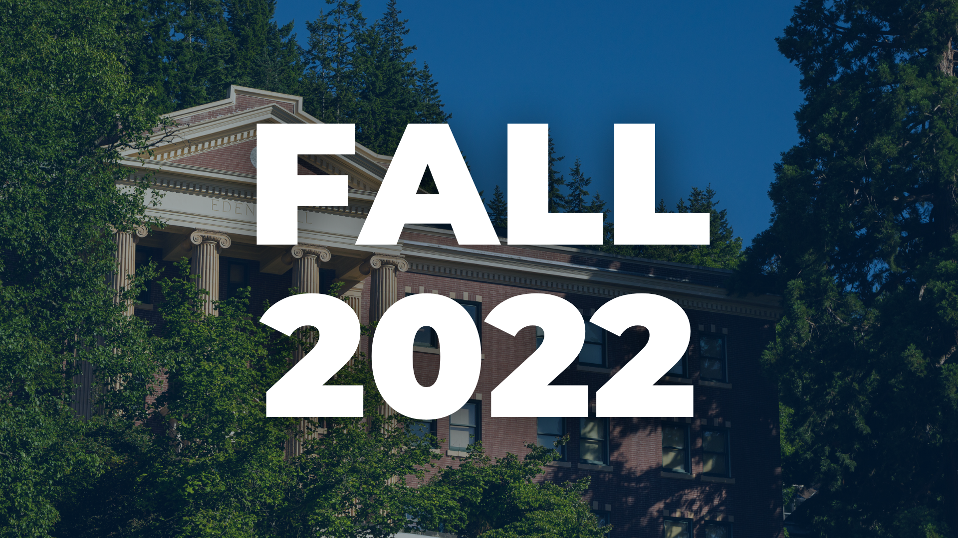 "Fall 2022" is printed over an image of Edens Hall