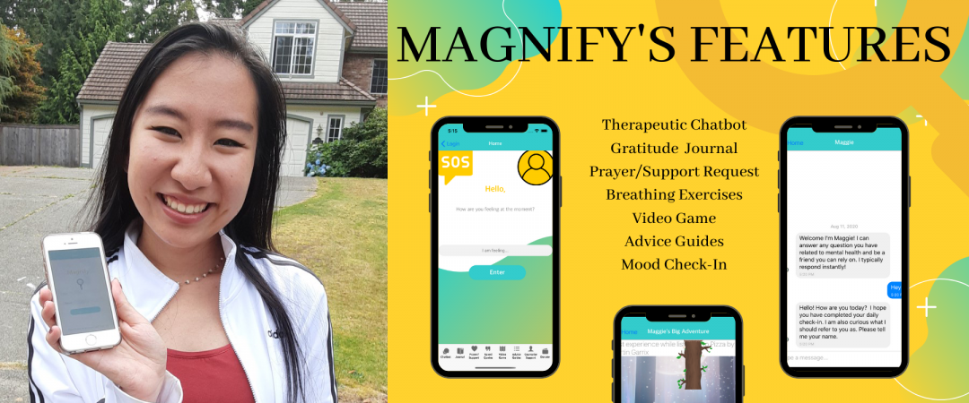 Left: Photo of Abigayle Peterson holding a phone displaying the app she created. Right: Graphic of phone screens with the Magnify app opened. Text reads "Magnify's Features: Therapeutic Chatbot, Gratitude Journal, Prayer/Support Request, Breathing Exercises, Video Game, Advice Guides, Mood Check-In".